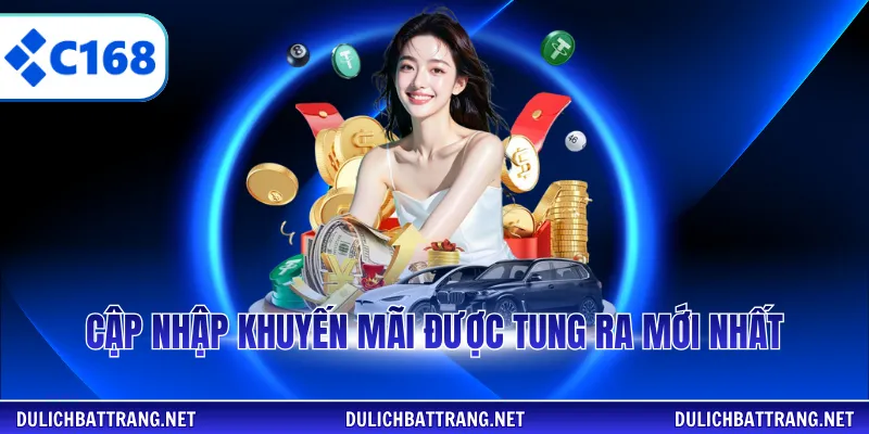 Cập nhập khuyến mãi được tung ra mới nhất