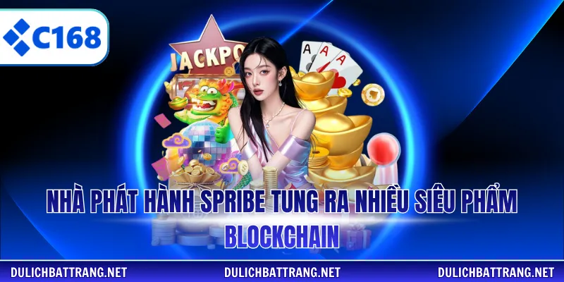Nhà phát hành Spribe tung ra nhiều siêu phẩm Blockchain
